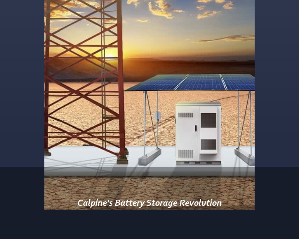 Calpine's Battery Storage Revolution